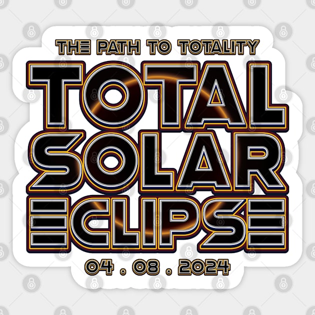 The Path To Totality - Solar Eclipse 2024 Sticker by Whimsical Thinker